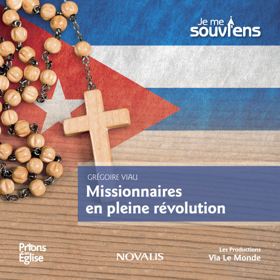 Missionnaires en pleine révolution
